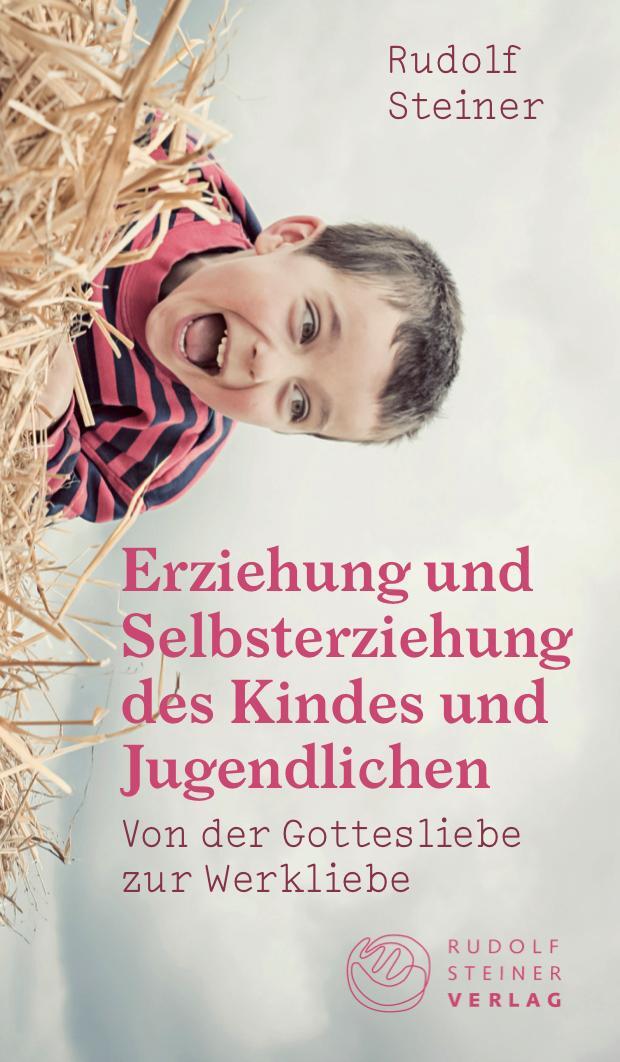 Cover: 9783727454202 | Erziehung und Selbsterziehung des Kindes und Jugendlichen | Steiner