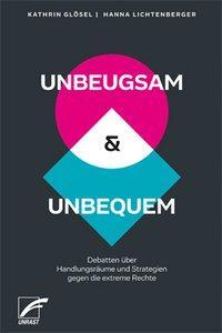 Cover: 9783897712324 | UNBEUGSAM &amp; UNBEQUEM | Kathrin/Lichtenberger, Hanna Glösel | Buch