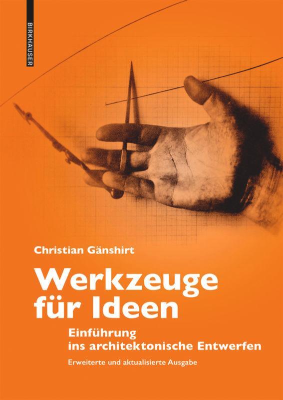 Cover: 9783035621730 | Werkzeuge für Ideen | Einführung ins architektonische Entwerfen | Buch