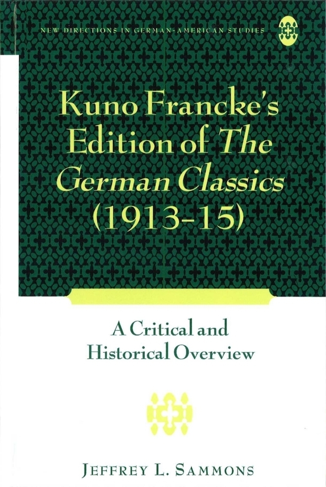 Cover: 9781433106774 | Kuno Francke's Edition of "The German Classics" (1913-15) | Sammons
