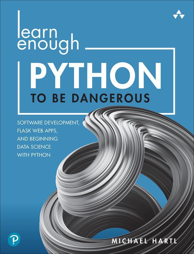 Cover: 9780138050955 | Learn Enough Python to Be Dangerous | Michael Hartl | Taschenbuch