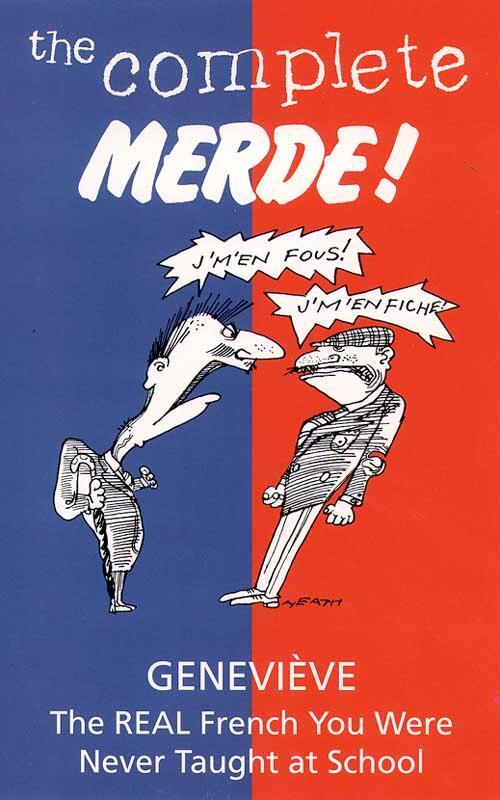 Cover: 9780002557689 | The Complete Merde | the Real French You Were Never Taught at School
