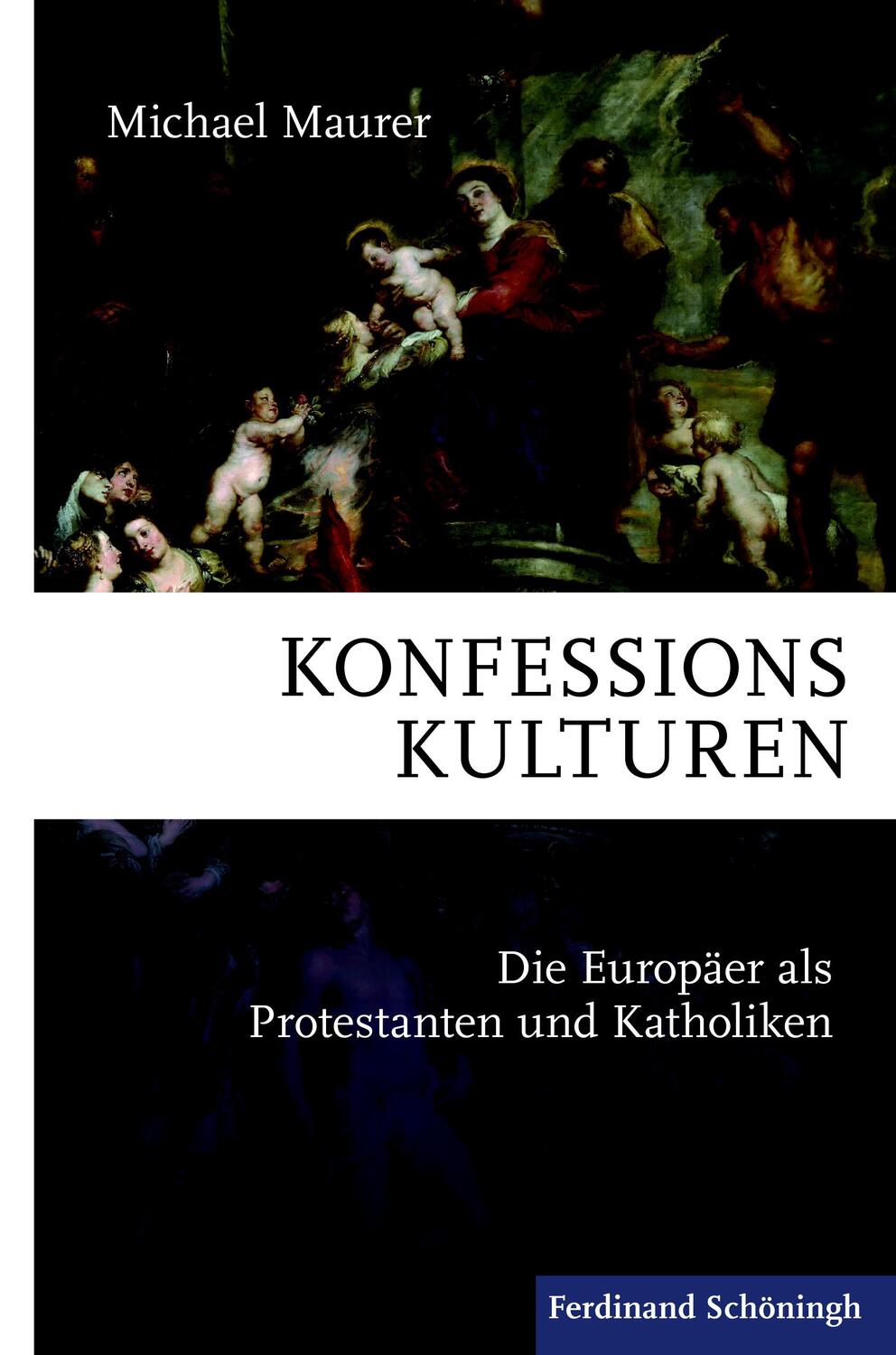 Cover: 9783506787279 | Konfessionskulturen | Die Europäer als Protestanten und Katholiken