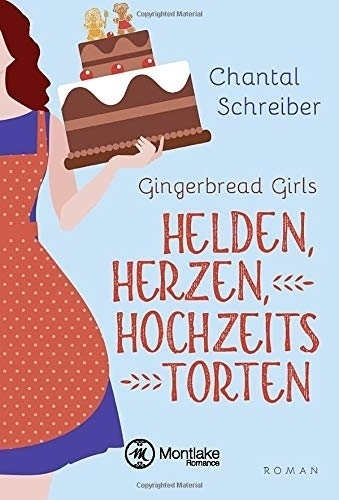 Cover: 9781503939363 | Helden, Herzen, Hochzeitstorten | Chantal Schreiber | Taschenbuch