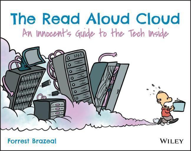 Cover: 9781119677628 | The Read Aloud Cloud | An Innocent's Guide to the Tech Inside | Buch