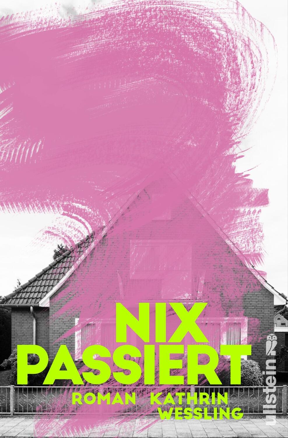 Cover: 9783961010387 | Nix passiert | Roman | Kathrin Weßling | Taschenbuch | Deutsch | 2020