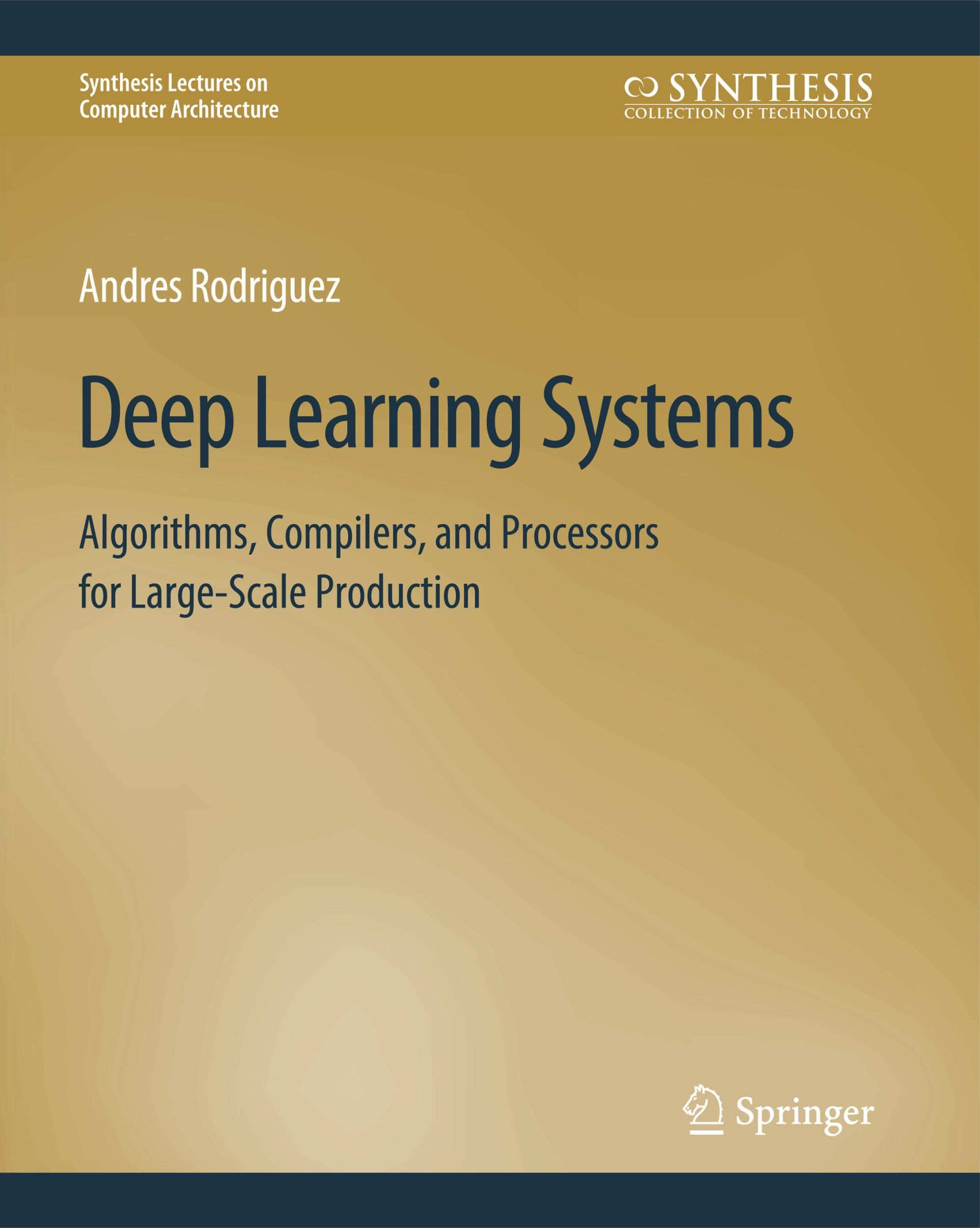 Cover: 9783031006418 | Deep Learning Systems | Andres Rodriguez | Taschenbuch | xx | Englisch