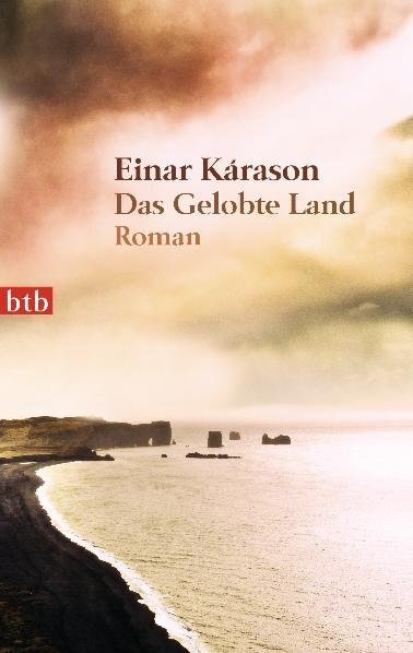 Cover: 9783442742363 | Das Gelobte Land | Roman | Einar Kárason | Taschenbuch | 2011 | btb