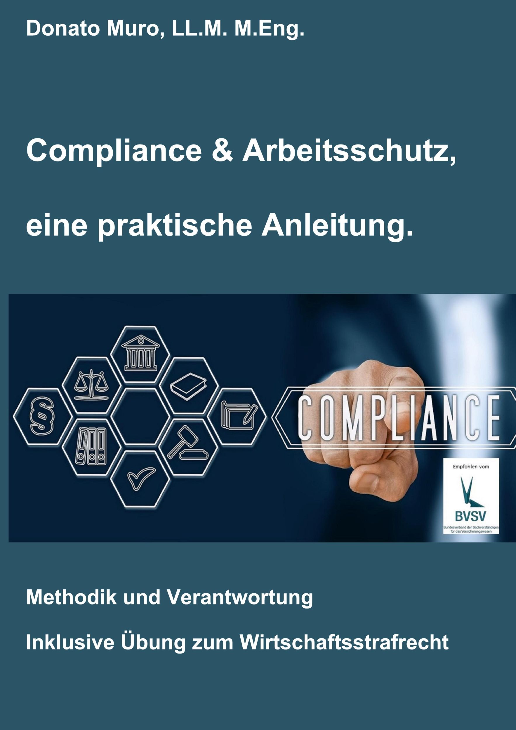 Cover: 9783965180512 | Compliance &amp; Arbeitsschutz, eine praktische Anleitung | Donato Muro