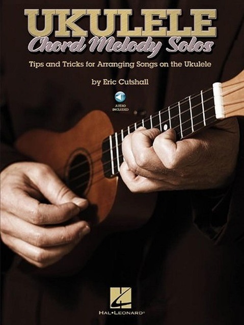 Cover: 9781458418531 | Ukulele Chord Melody Solos | Eric Cutshall | Buch | Englisch | 2013