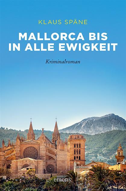 Cover: 9783740805296 | Mallorca bis in alle Ewigkeit | Kriminalroman | Klaus Späne | Buch