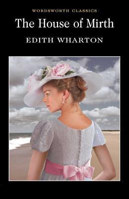 Cover: 9781840224191 | The House of Mirth | Edith Wharton | Taschenbuch | Englisch | 2002
