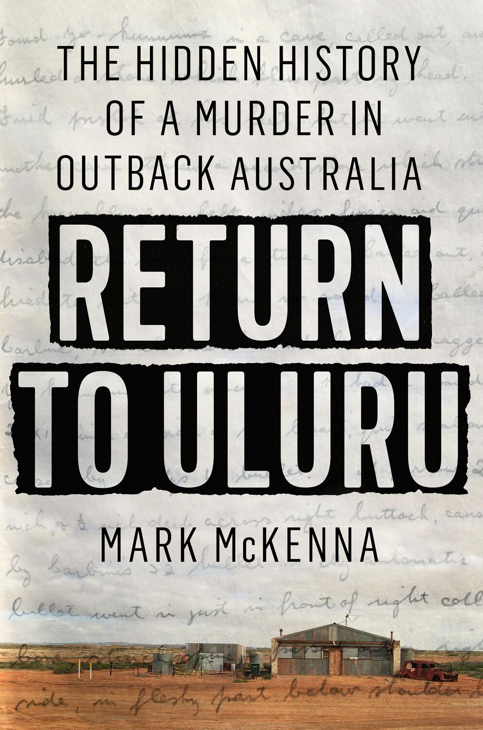 Cover: 9780593185773 | Return to Uluru: The Hidden History of a Murder in Outback Australia