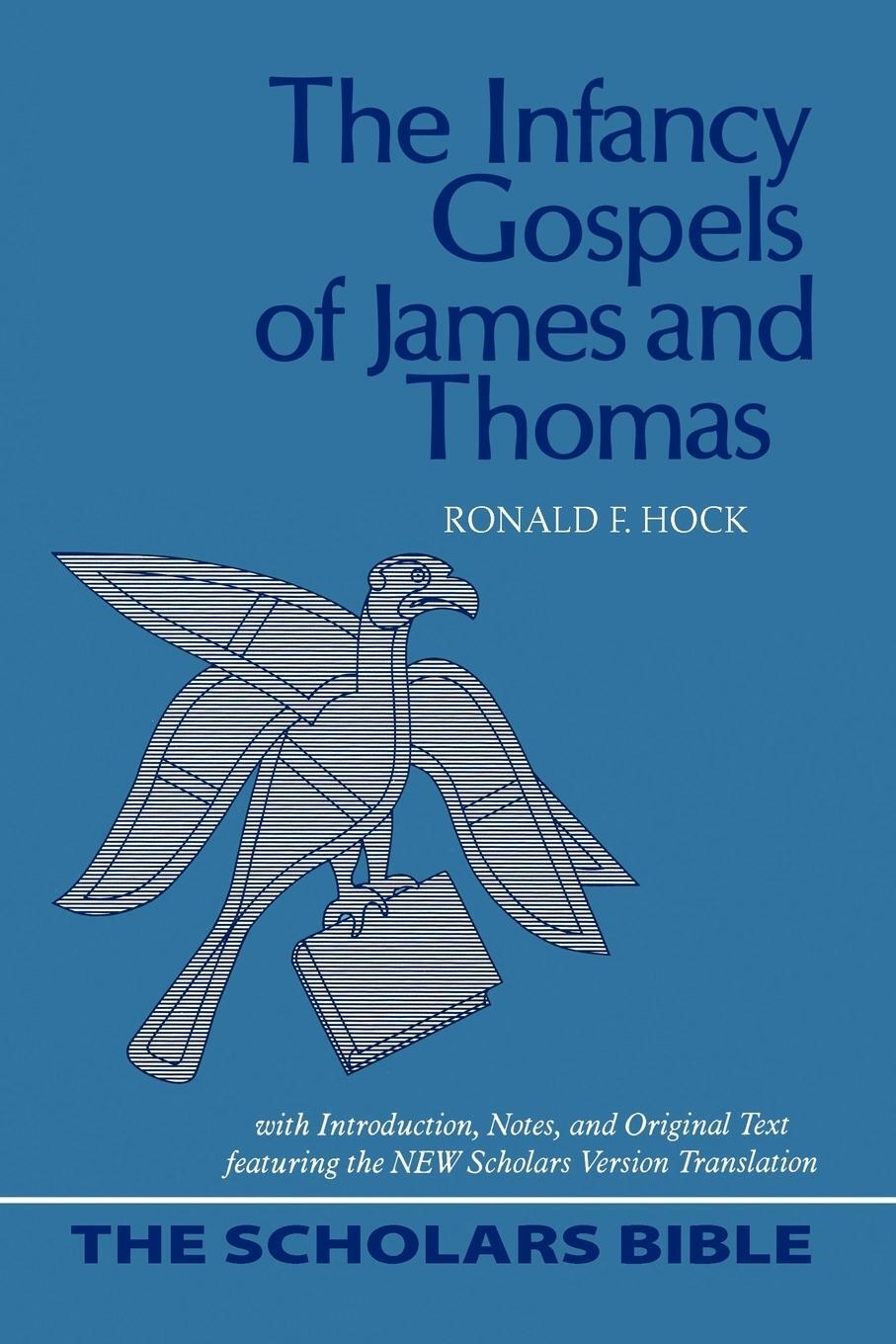 Cover: 9780944344477 | The Infancy Gospels of James and Thomas | Ronald F. Hock | Taschenbuch