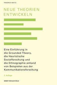 Cover: 9783869624525 | Neue Theorien entwickeln | Friedrich Krotz | Taschenbuch | 340 S.