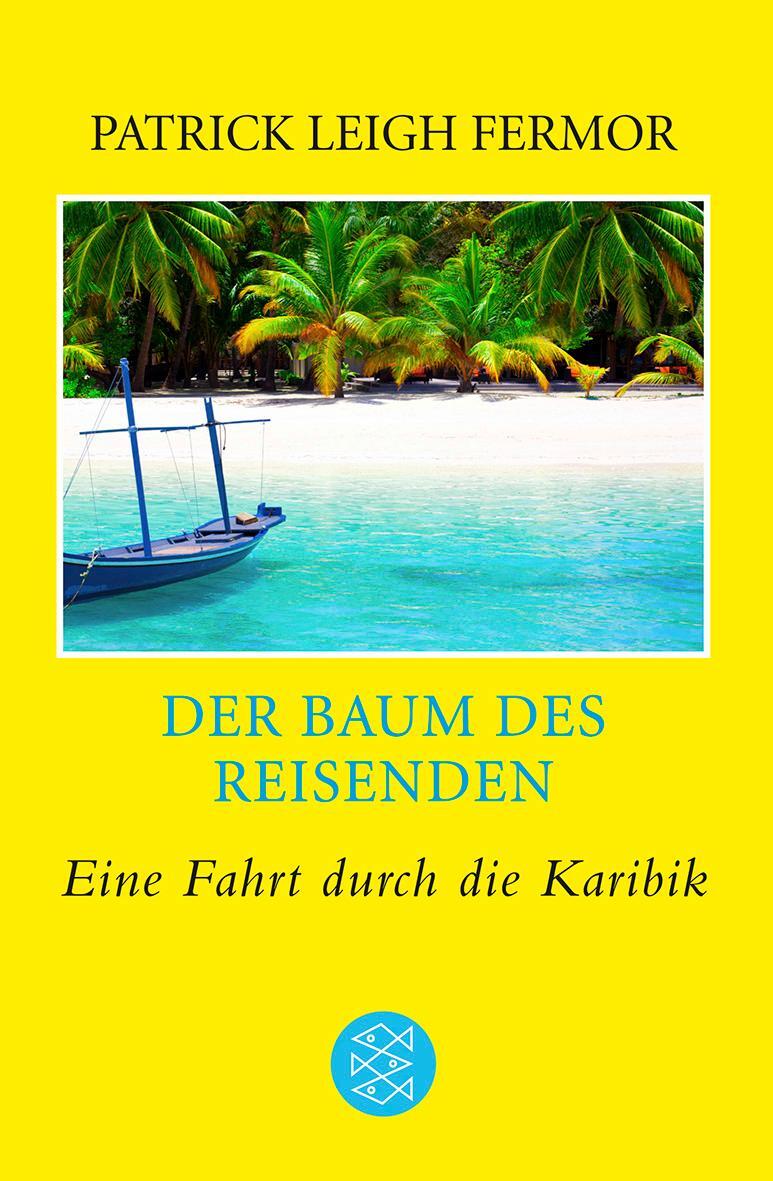 Cover: 9783596185122 | Der Baum des Reisenden | Eine Fahrt durch die Karibik | Fermor | Buch