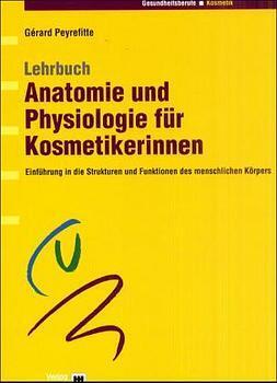 Cover: 9783456832661 | Lehrbuch Anatomie und Physiologie für Kosmetikerinnen | Peyrefitte | X