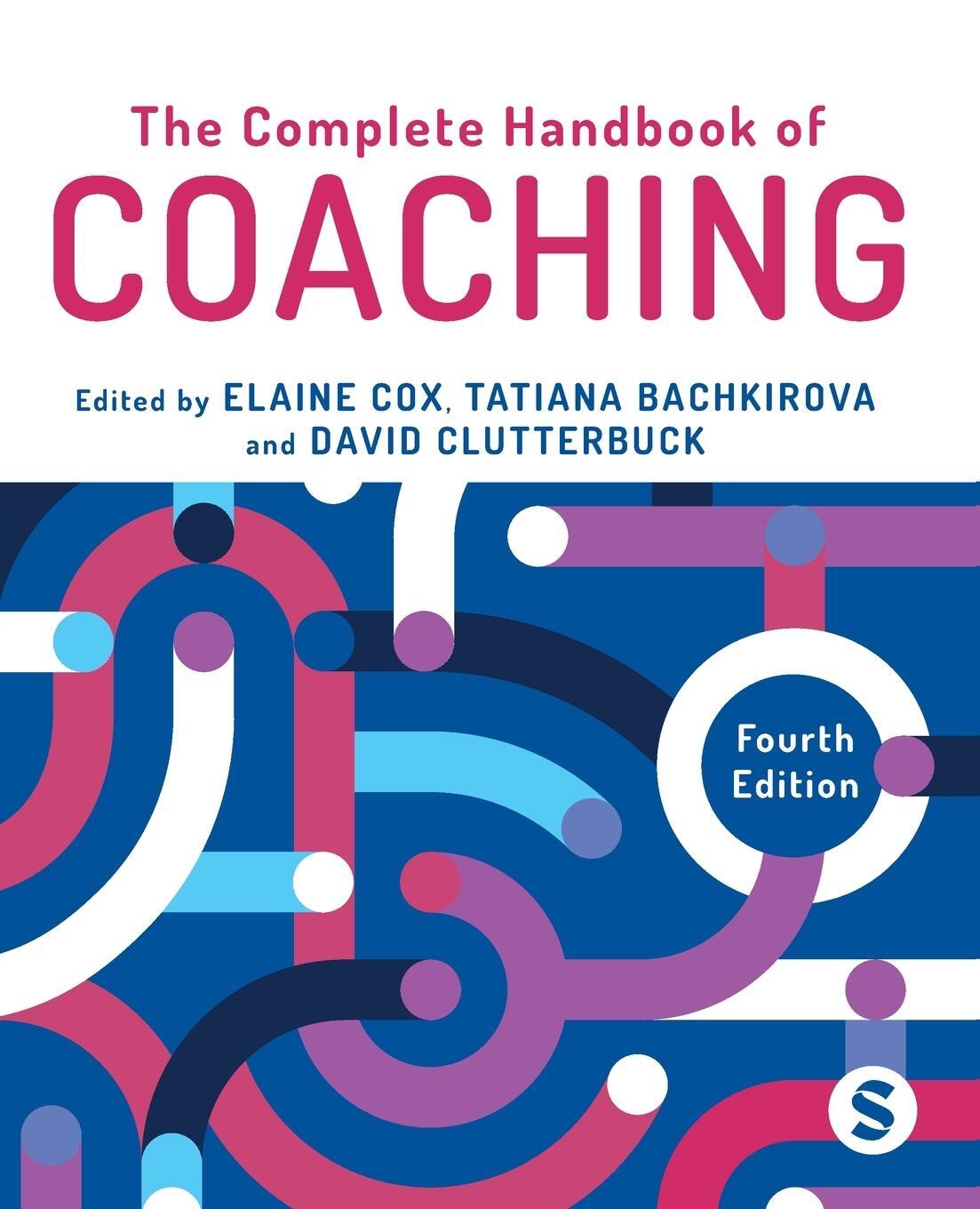Cover: 9781529604887 | The Complete Handbook of Coaching | Elaine Cox (u. a.) | Taschenbuch