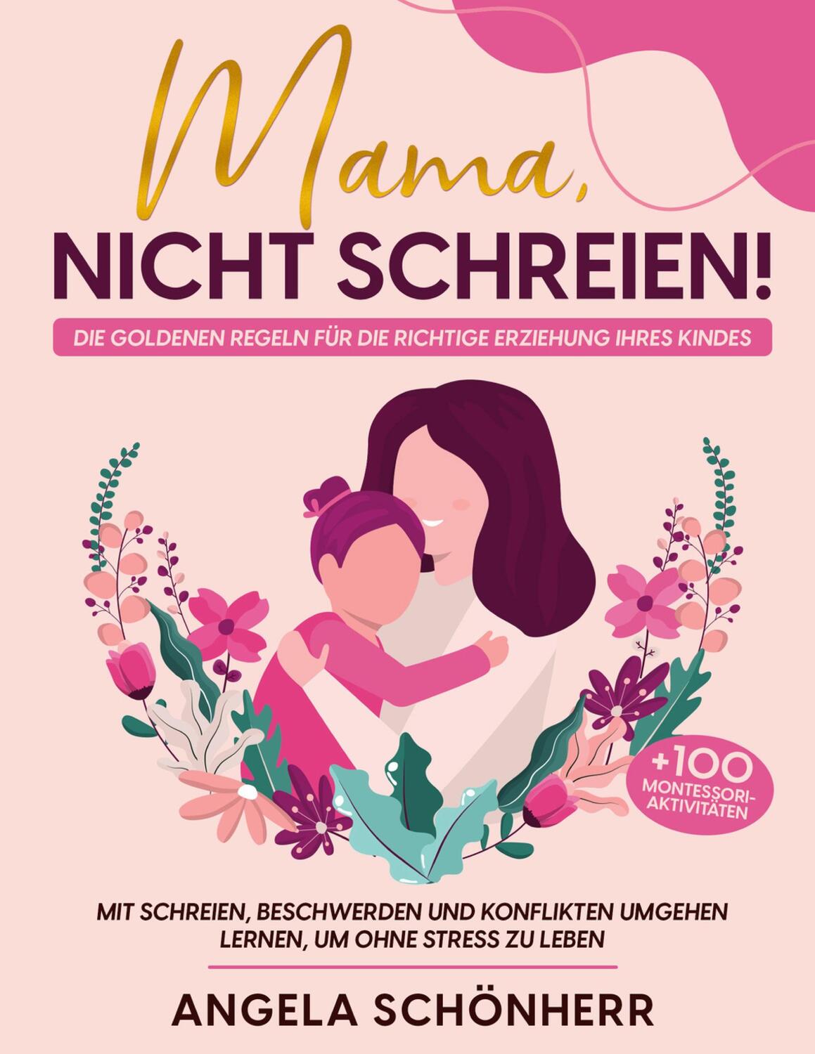 Cover: 9783750495104 | Mama, nicht schreien! | Angela Schönherr | Taschenbuch | Paperback