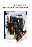 Cover: 9783941524057 | Wolfgang Nieblich - Die unendliche Bibliothek | Buchobjekte | Nieblich