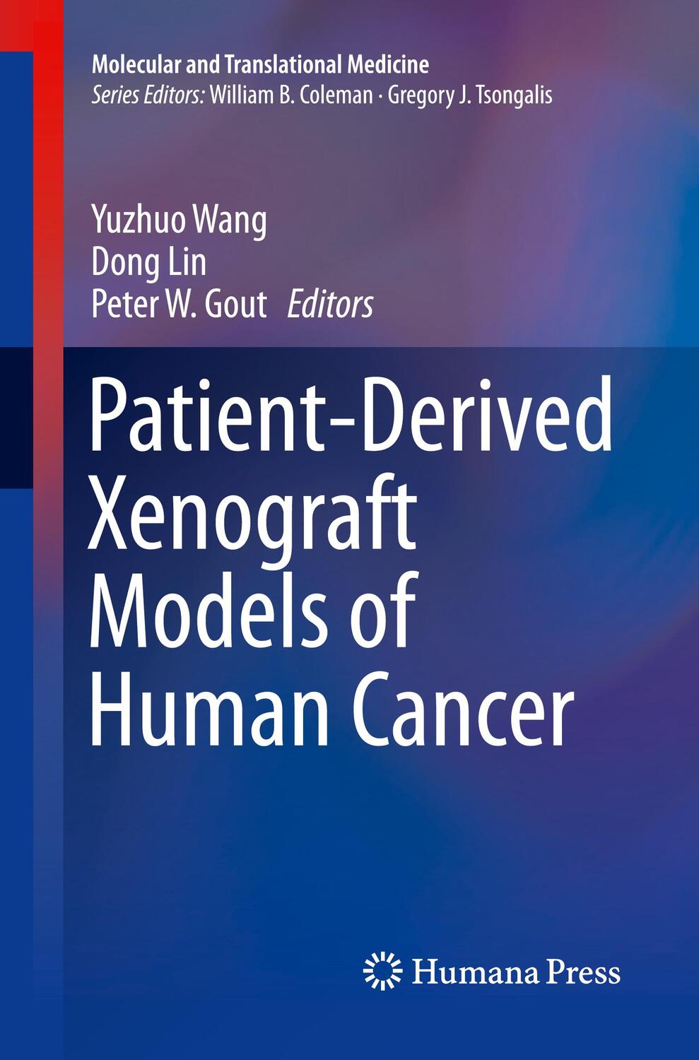 Cover: 9783319857589 | Patient-Derived Xenograft Models of Human Cancer | Yuzhuo Wang (u. a.)