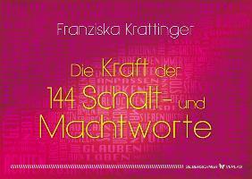 Bild: 4260075280288 | Die Kraft der 144 Schalt- und Machtworte | Franziska Krattinger | Box