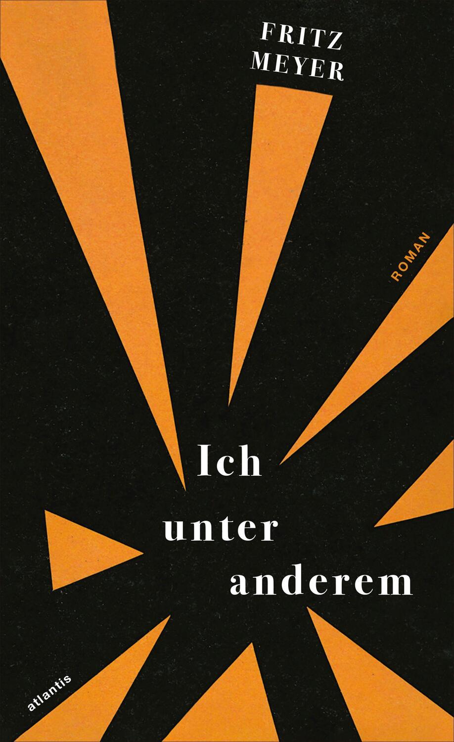 Cover: 9783715250113 | Ich unter anderem | Fritz Meyer | Buch | Deutsch | 2022 | Atlantis