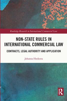 Cover: 9780367740818 | Non-State Rules in International Commercial Law | Johanna Hoekstra