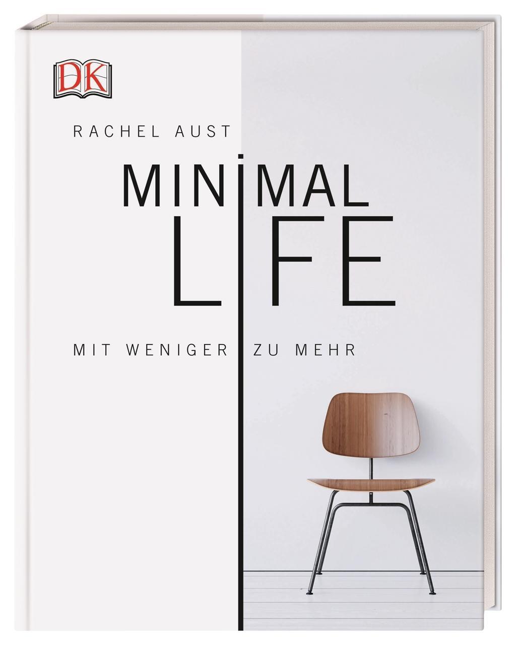 Cover: 9783831037582 | Minimal Life | Mit weniger zu mehr | Rachel Aust | Buch | 144 S.