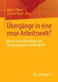 Cover: 9783531193441 | Übergänge in eine neue Arbeitswelt? | Maja S. Maier (u. a.) | Buch