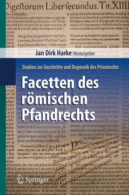 Cover: 9783662449882 | Facetten des römischen Pfandrechts | Jan Dirk Harke | Taschenbuch