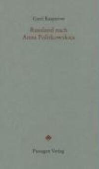 Cover: 9783851658118 | Russland nach Anna Politkowskaja | Garri Kasparow | Taschenbuch | 2007