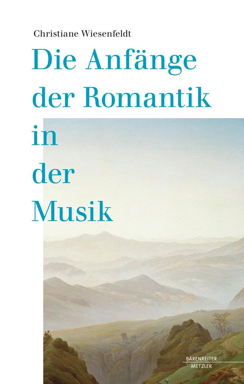 Cover: 9783761826140 | Die Anfänge der Romantik in der Musik | Christiane Wiesenfeldt | Buch