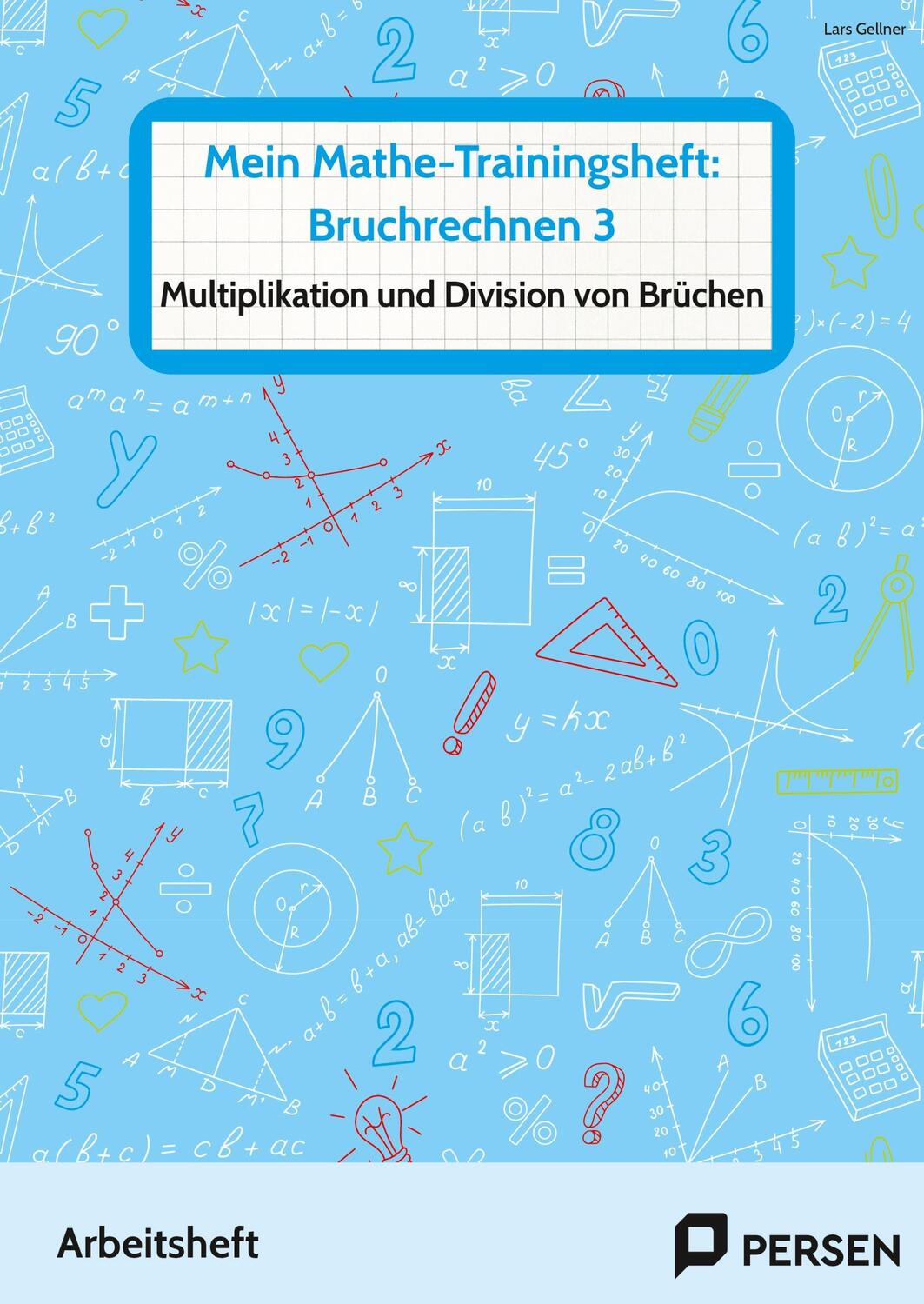 Cover: 9783403209539 | Mein Mathe-Trainingsheft: Bruchrechnen 3 | Lars Gellner | Broschüre