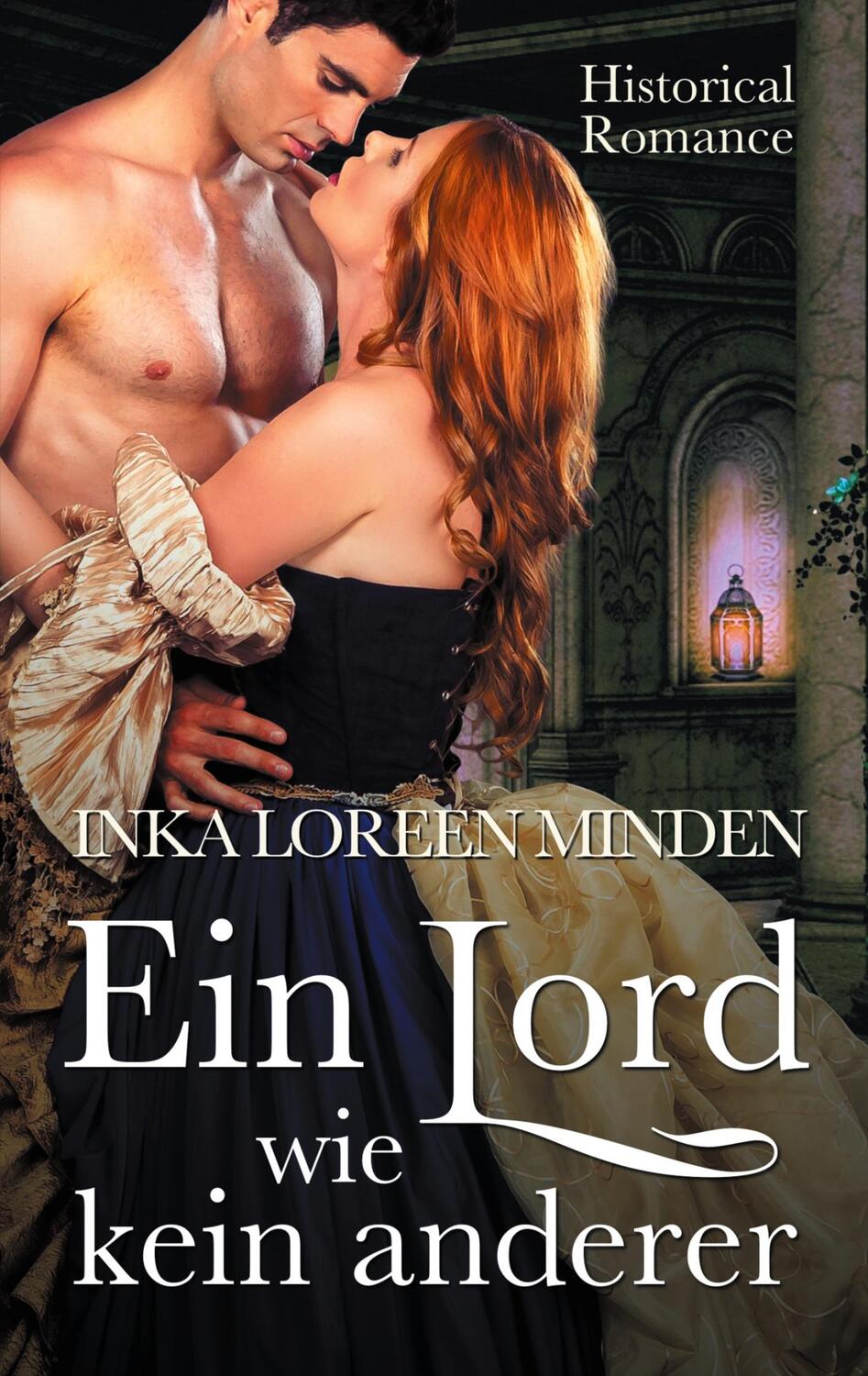 Cover: 9783751956710 | Ein Lord wie kein anderer | Historical Romance | Inka Loreen Minden