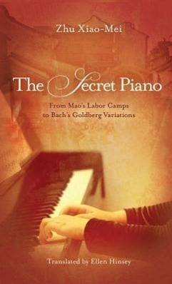 Cover: 9781611090772 | Xiao-Mei, Z: The Secret Piano | Zhu Xiao-Mei | Taschenbuch | Englisch