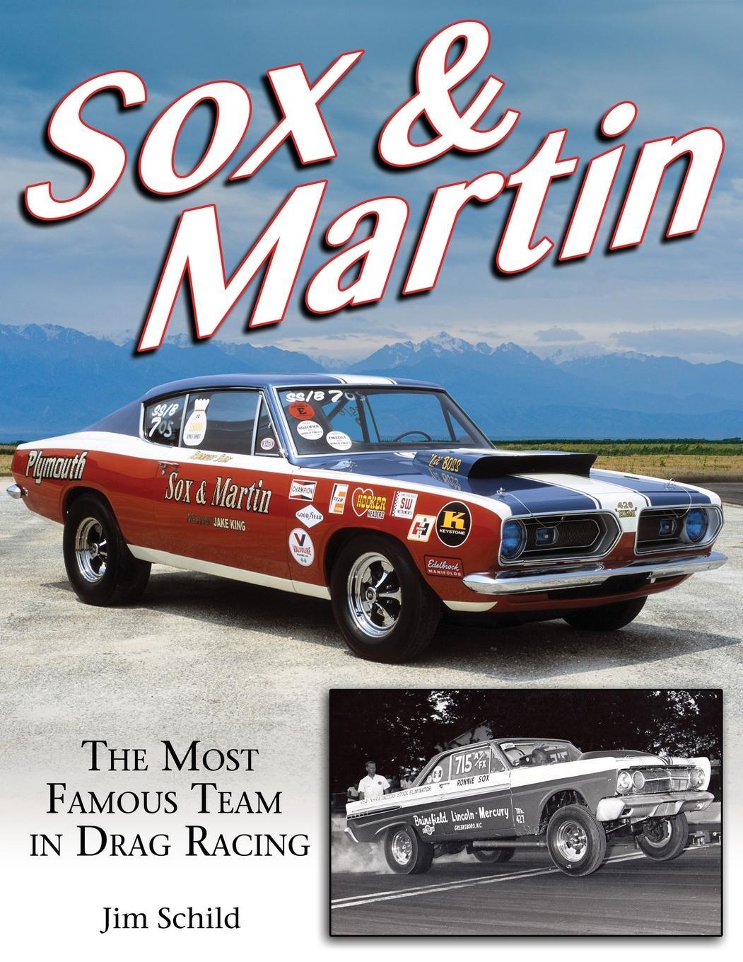 Cover: 9781613254783 | Sox &amp; Martin | The Most Famous Team in Drag Racing | Jim Schild | Buch