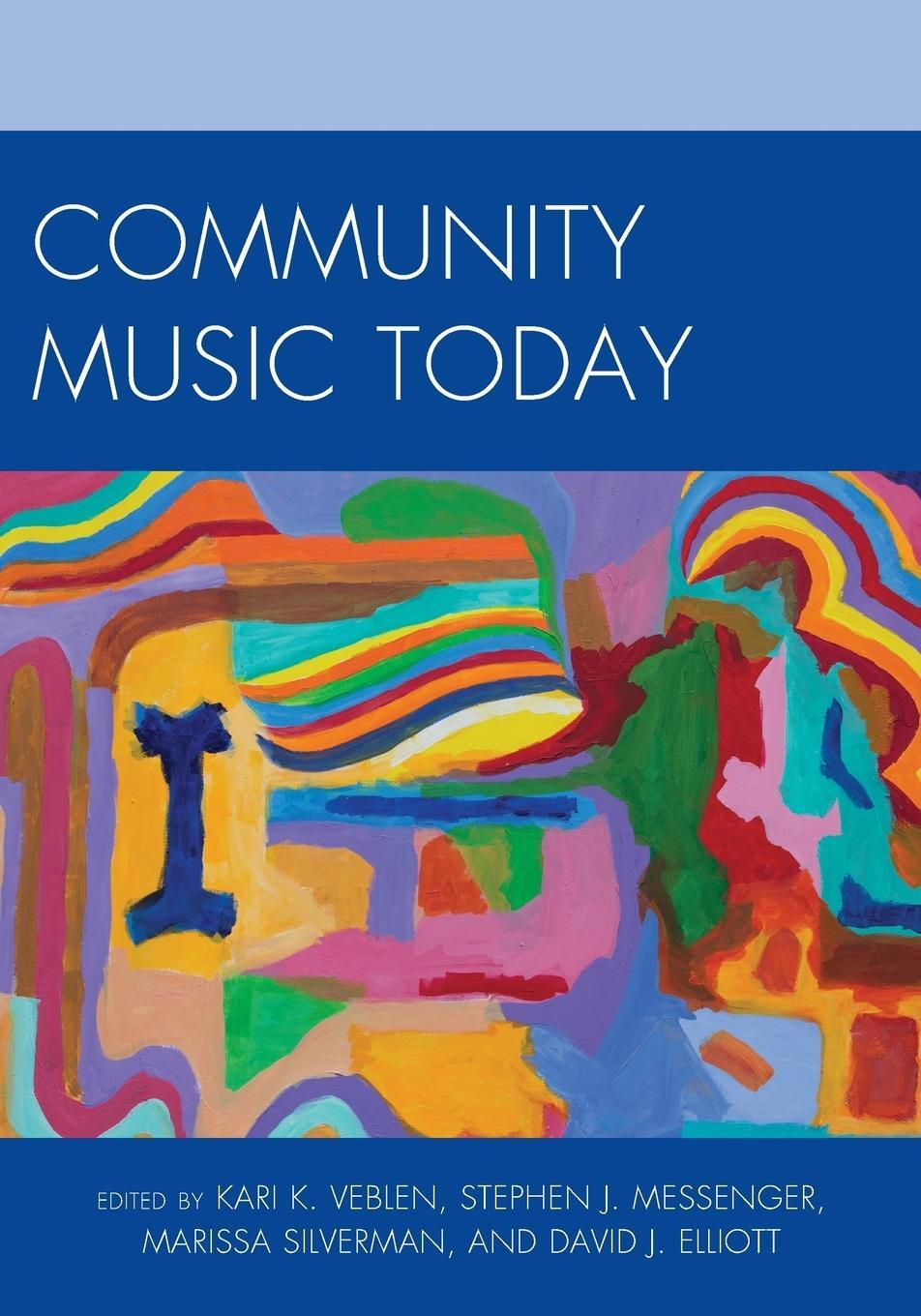 Cover: 9781607093206 | Community Music Today | Kari K. Veblen | Taschenbuch | Paperback