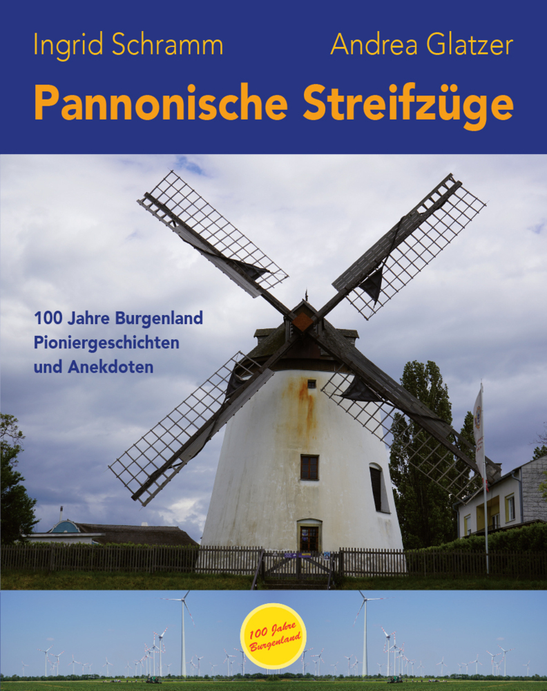 Cover: 9783991293217 | Pannonische Streifzüge | Ingrid Schramm und Andrea Glatzer | Buch