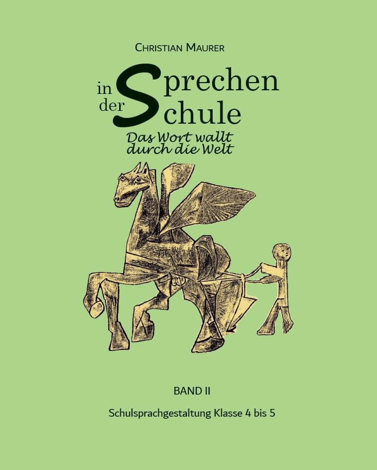 Cover: 9783947831371 | Sprechen in der Schule | Klasse 4-5: Stabreim, Hexameter | Maurer