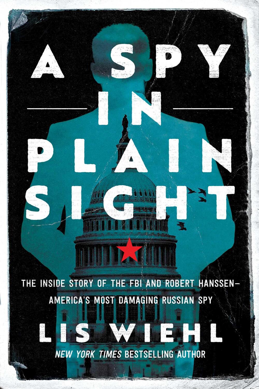 Cover: 9781639364572 | A Spy in Plain Sight | Lis Wiehl | Taschenbuch | Englisch | 2023