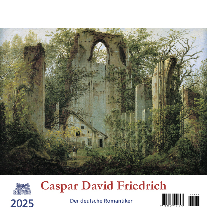 Cover: 9783960454397 | Caspar David Friedrich 2025 | Der deutsche Romantiker | Kalender