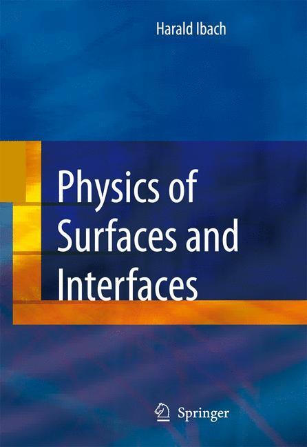 Cover: 9783540347095 | Physics of Surfaces and Interfaces | Harald Ibach | Buch | Englisch