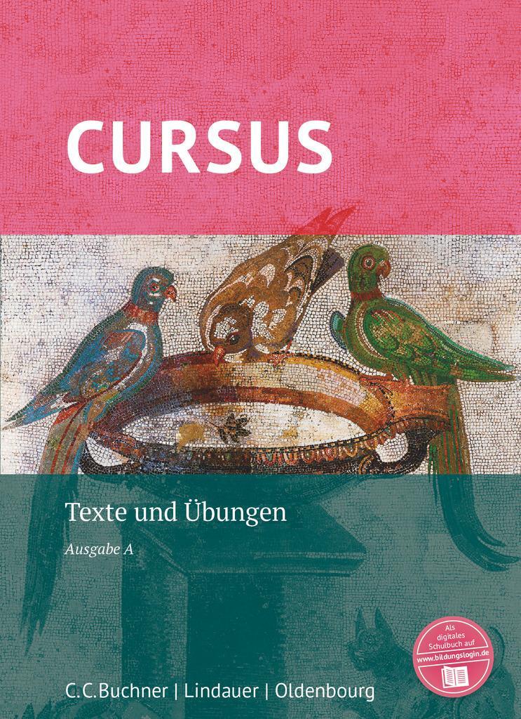 Cover: 9783637017047 | Cursus - Ausgabe A, Latein als 2. Fremdsprache | Texte und Übungen