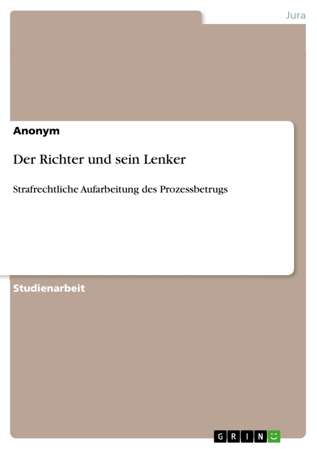 Cover: 9783640273621 | Der Richter und sein Lenker | Taschenbuch | Paperback | 32 S. | 2009