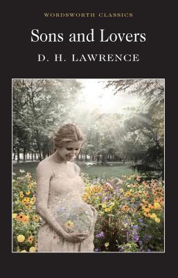 Cover: 9781853260476 | Sons and Lovers | D.H. Lawrence | Taschenbuch | Wordsworth Classics