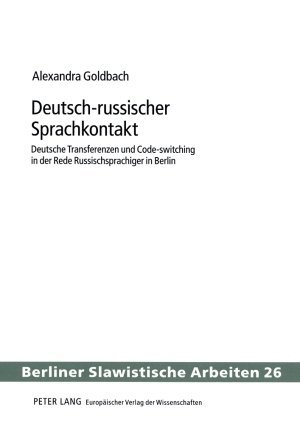 Cover: 9783631534946 | Deutsch-russischer Sprachkontakt | Alexandra Goldbach | Taschenbuch