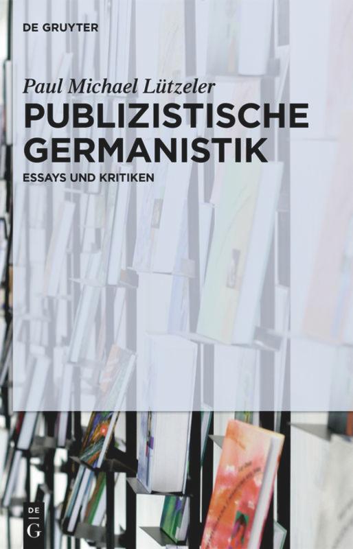Cover: 9783110427400 | Publizistische Germanistik | Essays und Kritiken | Lützeler | Buch