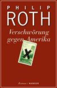Cover: 9783446206625 | Verschwörung gegen Amerika | Roman | Philip Roth | Buch | 432 S.