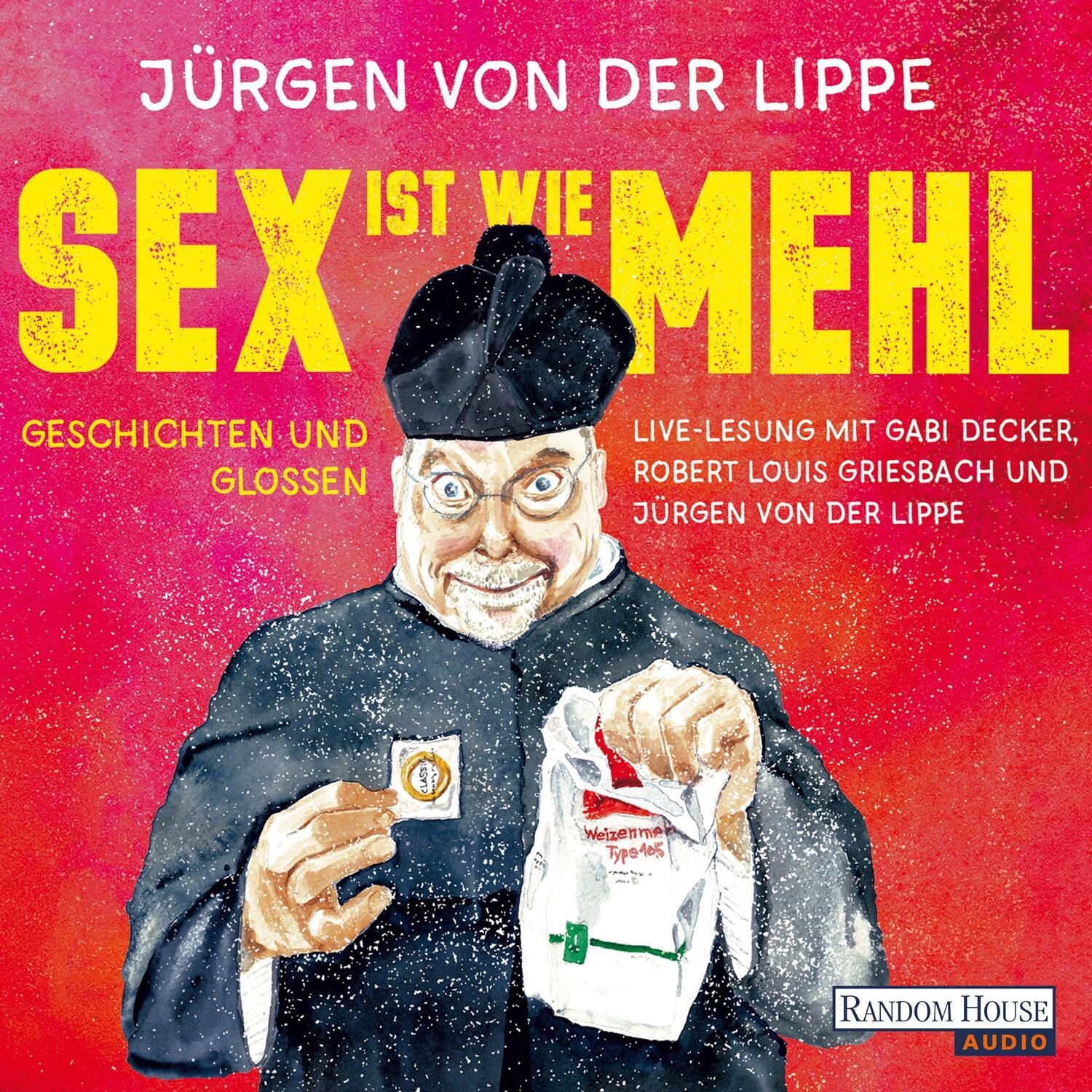 Cover: 9783837157796 | Sex ist wie Mehl | Jürgen von der Lippe | Audio-CD | 2 Audio-CDs